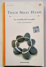 La scintilla del risveglio. Lo zen e l'arte del potere Thich Nhat Hanh Mondadori