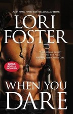 Lori foster when you - foster, dare