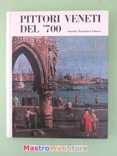 Pittori veneti del 700 - del,
