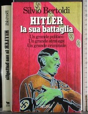 HITLER. LA SUA BATTAGLIA