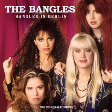 BANGLES, THE BANGLES IN BERLIN