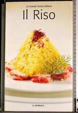 LA GRANDE CUCINA ITALIANA. IL RISO. AA.VV. IL GIORNALE.