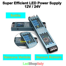 Alimentatori Trasformatori 12V/24V Silenziosi NO VENTOLE 60W 100W 200W 300W 400W