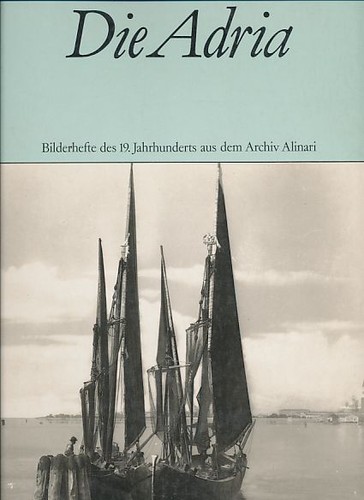 Die adria bilderhefte des 19 - bilderhefte,