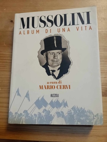 Mussolini diario una vita - mussolini,