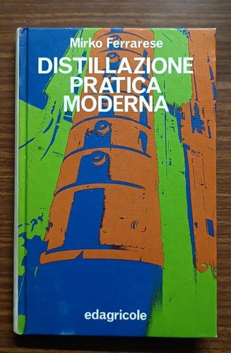 Distillazione pratica moderna