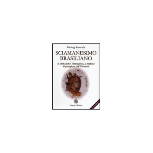 Libro sciamanesimo brasiliano - libro,