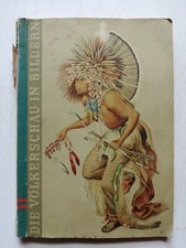 album DIE VOLKERSCHAU IN BILDERN indiani ed. Sammelbilder  non completo 1937