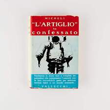 Silvio Micheli - L'artiglio ha confessato - Ed. Vallecchi 1960 - Palombari di Vi