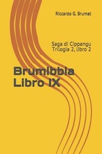 Brumibbia Libro IX: Saga di