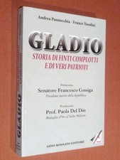 GLADIO - A. PANNOCCHIA - F. TOSOLINI - GINO ROSSATO ED. - Prima Ed. 2009