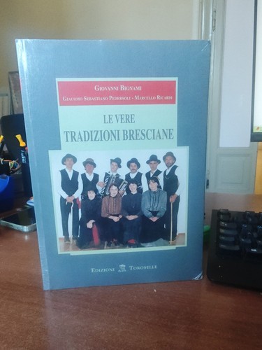 Vere tradizioni bresciane - le,