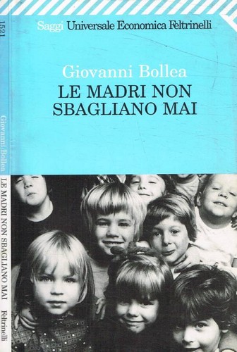 Madri non sbagliano mai - le,