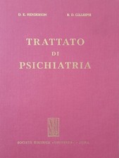 LIBRO TRATTATO DI PSICHIATRIA Henderson (Autore) Società Editrice Universo, 1972