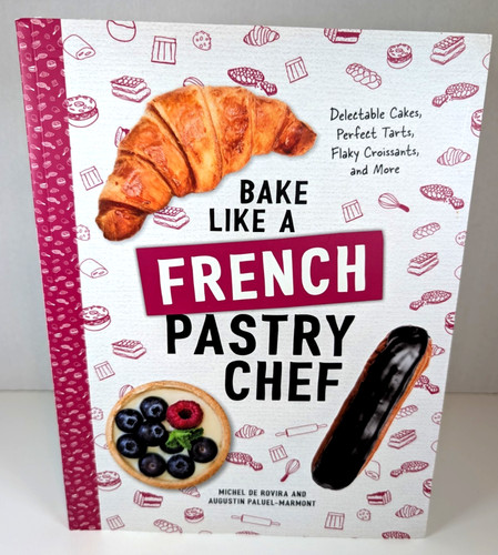 Bake like french pastry - french, chef