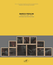 Marco Fidolini Polittici 1983-2015 (Epifanie metropolitane) - Masso delle Fate