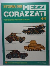 STORIA DEI MEZZI CORAZZATI PANZER-PROFILI-BATTAGLIE-FASCICOLO NR. 44 WW2
