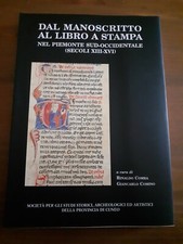 "DAL MANOSCRITTO AL LIBRO A STAMPA" NEL PIEMONTE SUDOCCIDENTALE  SECOLI XIII-XVI