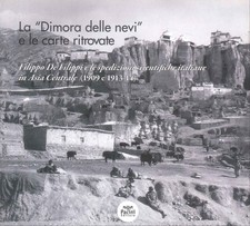 La "Dimora delle nevi" e le