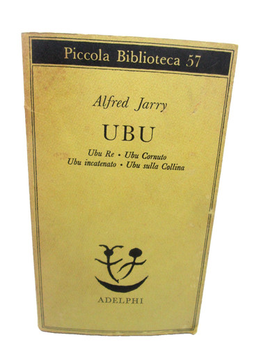 Jarry ubu re - a.-ubu, (ubu