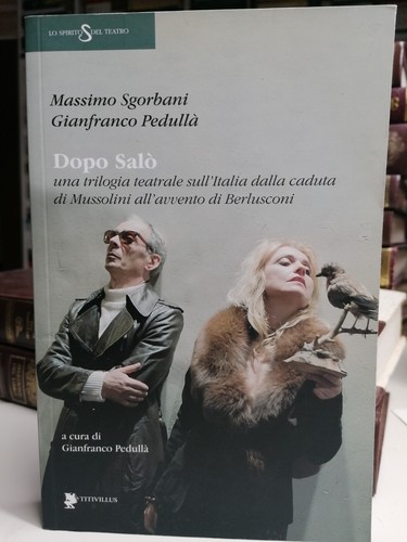 Dopo salò trilogia - trilogia, teatrale