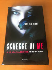 SCHEGGE DI ME - Tahereh Mafi - Rizzoli - Prima edizione - 2012