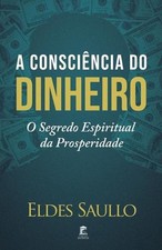A Conscincia do Dinheiro: O