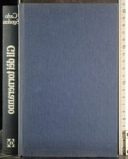 GLI DEI TORNERANNO. CARLO SGORLON. CLUB DEGLI EDITORI.