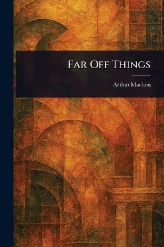 Arthur machen far off - machen,