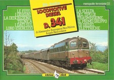 MONOGRAFIA LOCOMOTIVE DIESEL D. 341 ED. ELLEDI DI BUONOPANE MOLINO E NASCIMBENE