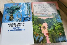 G.G.Marquez L'amore ai tempi del colera e A.B.Yehoshua Tutti i racconti