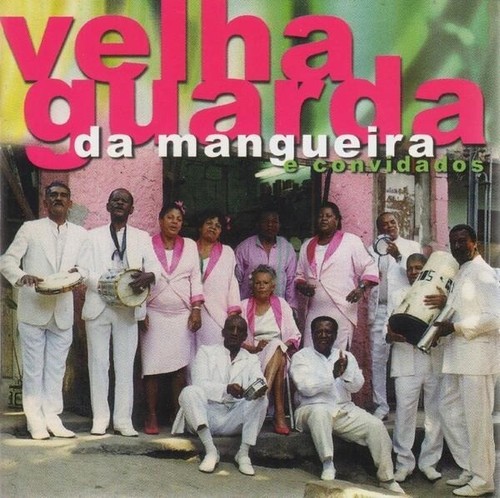 Velha guarda mangueira - velha,