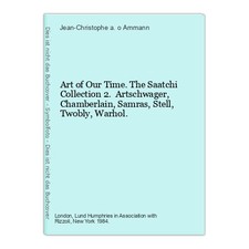 Art of Our Time. The Saatchi