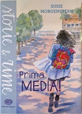 Prima media! Ediz. a colori [Pocket Book] Morgenstern, Susie; Nidasio, Grazia an