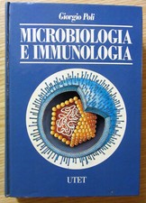Giorgio Poli MICROBIOLOGIA E IMMUNOBIOLOGIA Utet 1988 prima edizione RARO