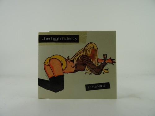 The high fidelity thank - i, u