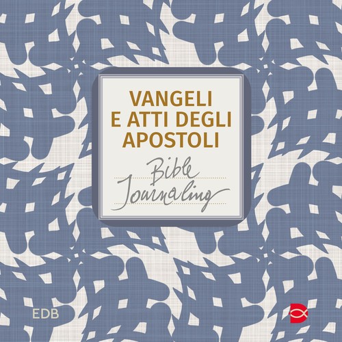 Vangeli atti degli - e, apostoli