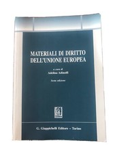 Materiali di diritto dell'Unione Europea Adinolfi A. (cur.) sesta edizione