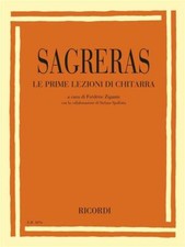Le prime lezioni di chitarra - Julio S. Sagreras - a cura di Frédéric Zigante