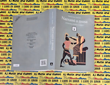 Book libro NARRAMI O MUSA antologia di epica classica MONDADORI SCUOLA 1995(L12)