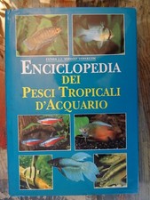 Enciclopedia dei Pesci Tropicali d'Acquario - Esther J.J. Verhoef-Verhallen