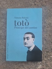 Vittorio Paliotti, Totò. Principe del sorriso Pironti biografia film cinema 2003