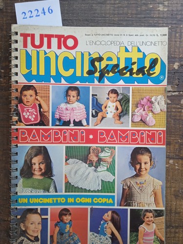 Tutto uncinetto rivista anno - tutto,