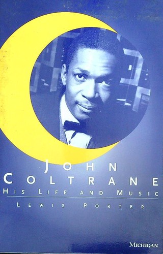 John coltrane his life and - john,