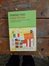 F. Toso, Lingue d'Europa La pluralità linguistica dei Paesi europei fra passato 