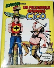 Raro ? ZAGOR PRESENTA CICO - UN PELLEROSSA CHIAMATO CICO