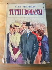 Luigi Pirandello - TUTTI I ROMANZI - Vol. 2 - Mondadori 1956 