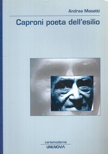 Caproni poeta dell esilio - poeta, dell'esilio-