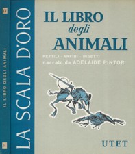 Il libro degli animali. Rettili, anfibi, insetti. Adelaide Pintor. 1958. .