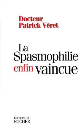 Spasmophilie enfin vaincue - enfin,